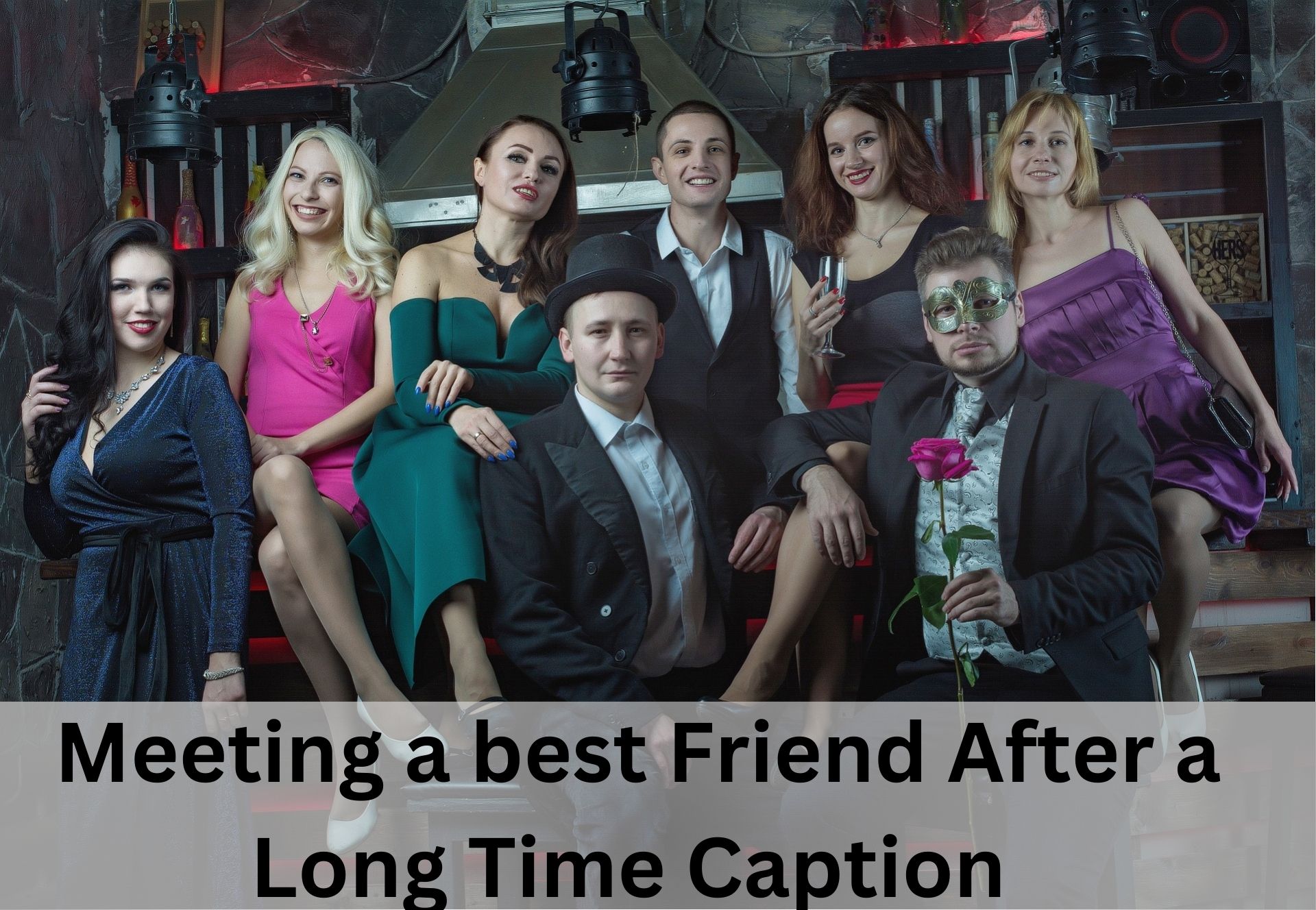 Meeting a best Friend After a Long Time Caption | Status | Quotes |Short