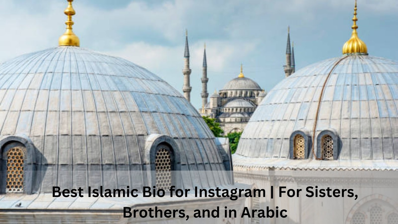 Best Islamic Bio for Instagram | For Sisters, Brothers, and in Arabic