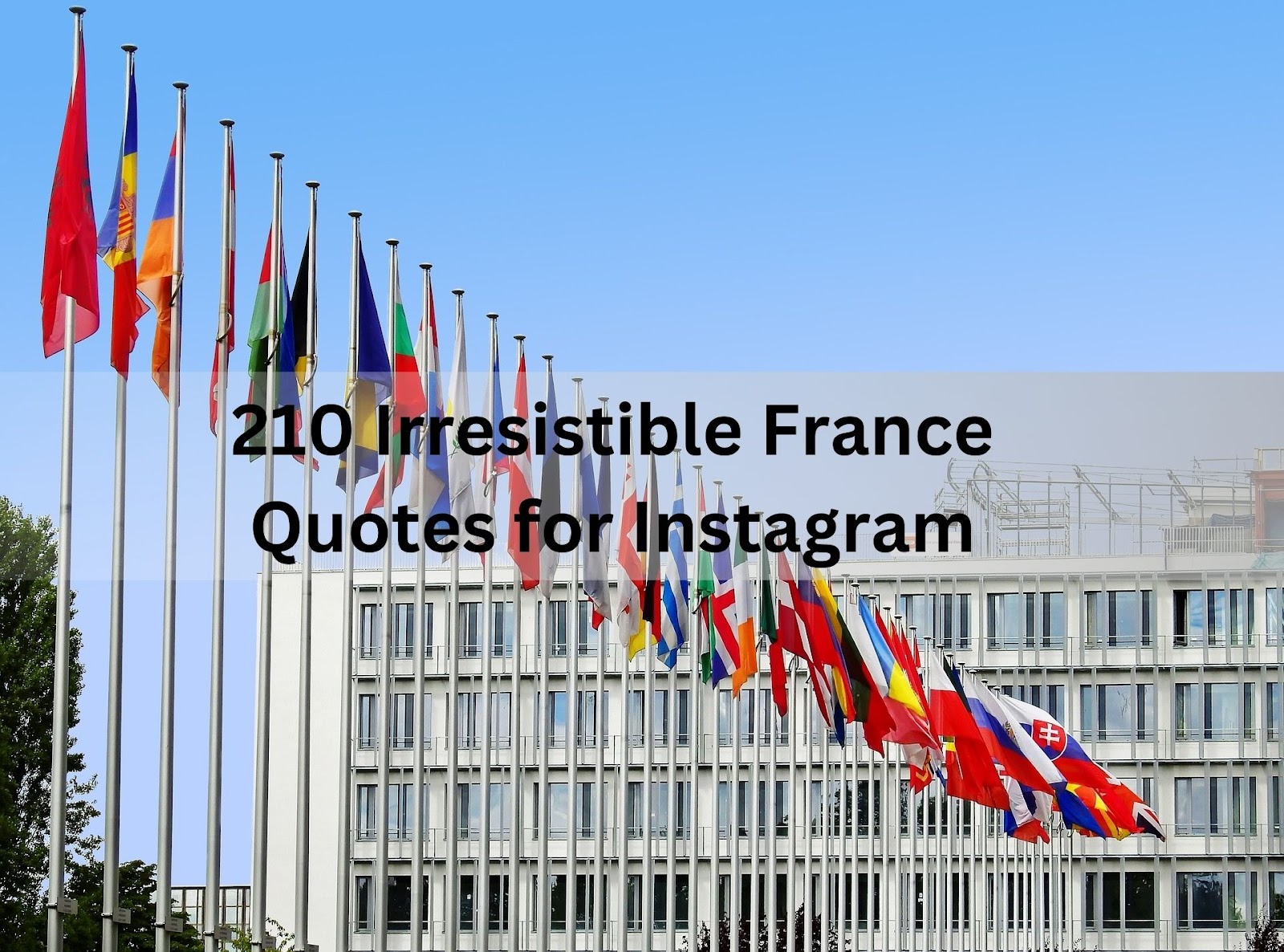 210 Irresistible France Quotes for Instagram