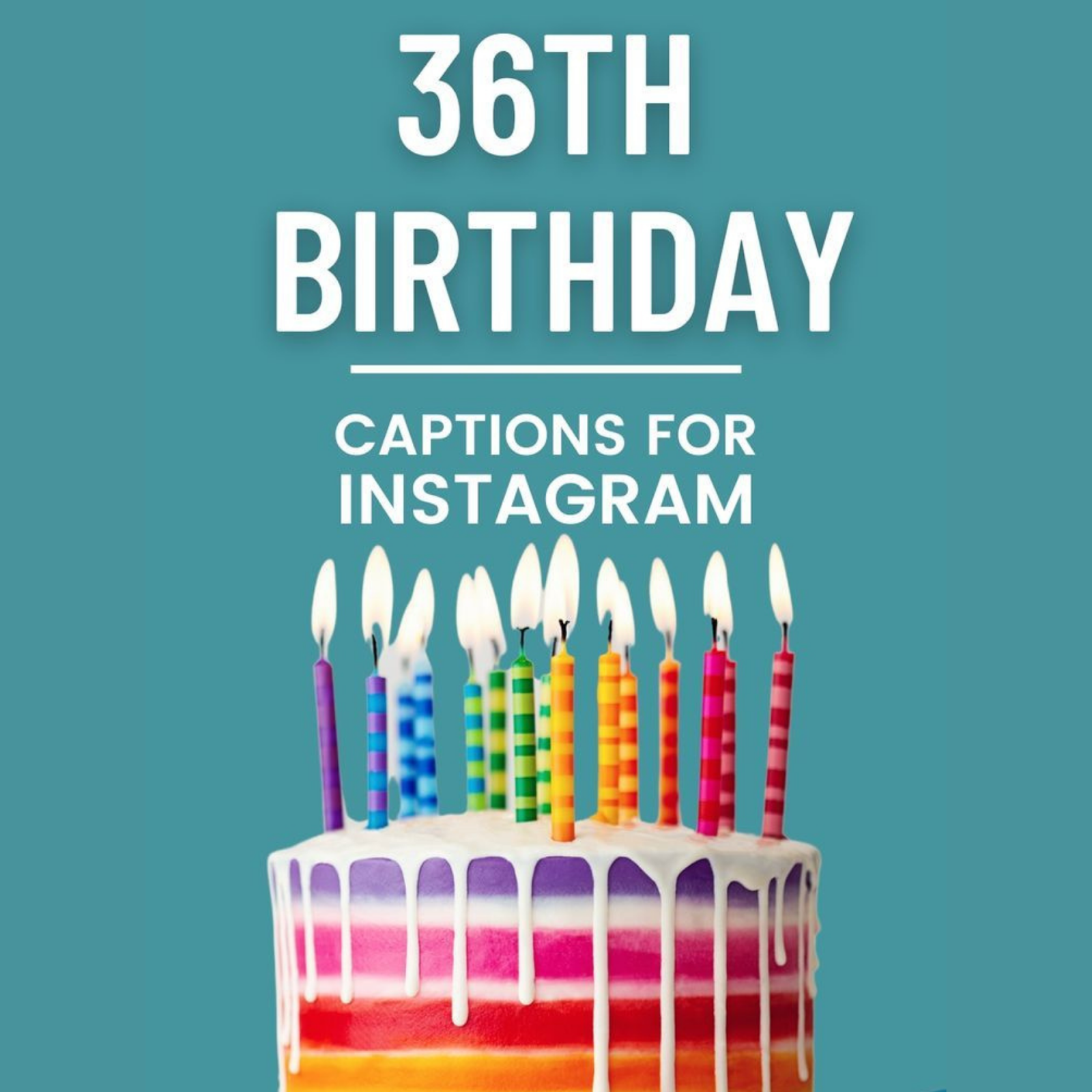 Unique Happy 36th Birthday Quotes for Instagram